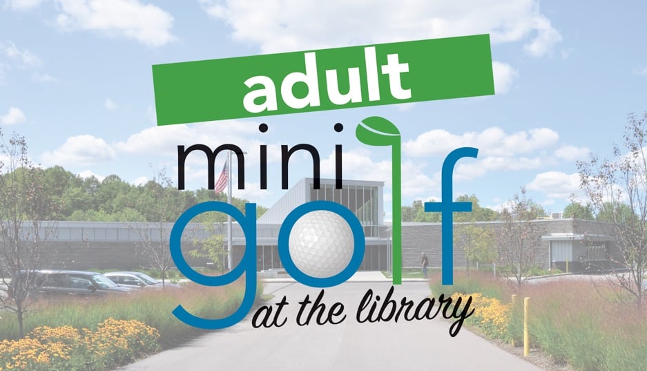 Mini Golf At The Library Geauga County Public Library