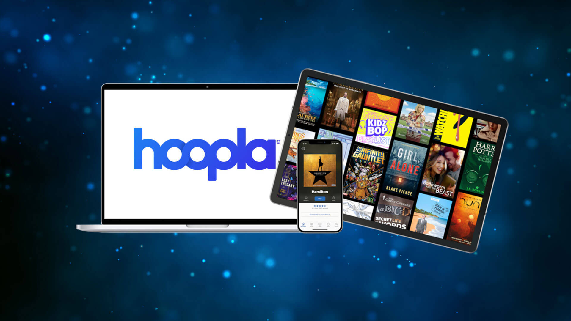 A computer shows the Hoopla logo. To its right, a smartphone displays the "Hamilton" soundtrack and tablet shows a selection of book titles. The devices are set against a dark, space-themed background.